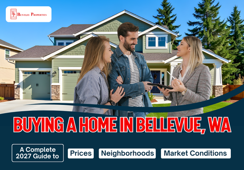 Buying a Home in Bellevue, WA: A Complete 2027 Guide to Prices, Neighborhoods, and Market Conditions