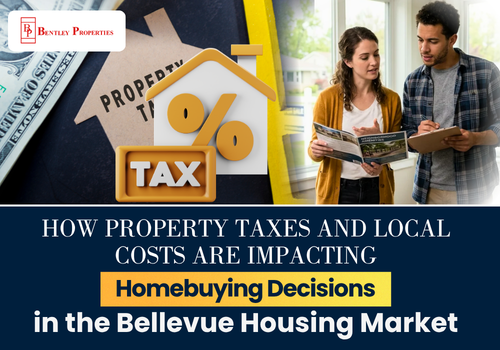 How Property Taxes and Local Costs Are Impacting Homebuying Decisions in the Bellevue Housing Market