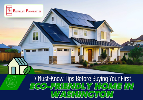 7 Must-Know Tips Before Buying Your First Eco-Friendly Home in Washington