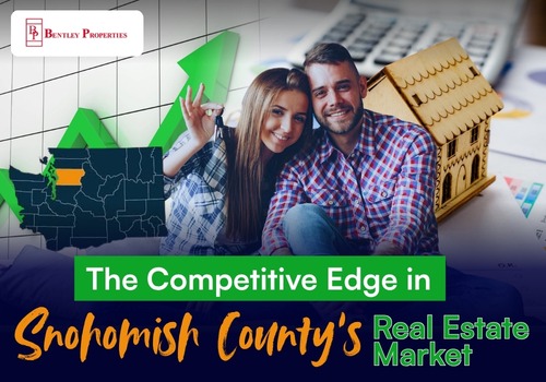 The Competitive Edge in Snohomish County’s Real Estate Market