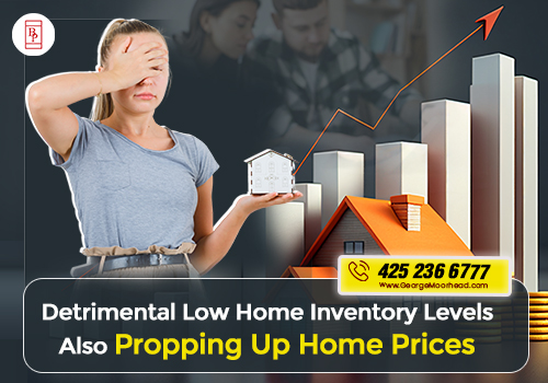 Detrimental Low Home Inventory Levels Also Propping Up Home Prices 