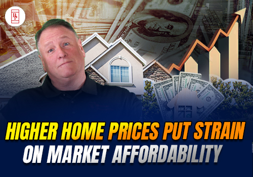 Higher home prices put strain on market affordability