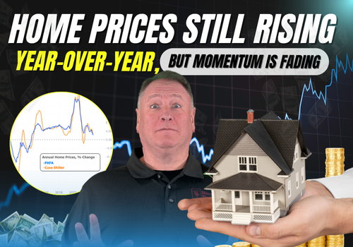 Home Prices Still Rising Year-Over-Year, But Momentum Is Fading