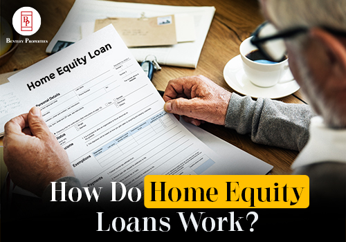 How Do Home Equity Loans Work?