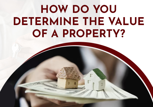 how-do-you-determine-the-value-of-a-property