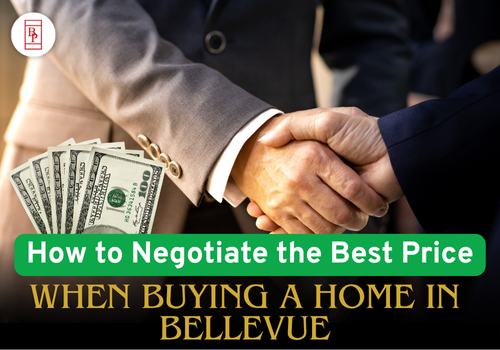 How to Negotiate the Best Price When Buying a Home in Bellevue