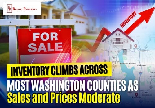 Inventory Climbs Across Most Washington Counties as Sales and Prices Moderate