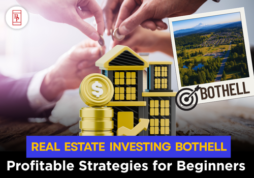 Real Estate Investing Bothell: Profitable Strategies for Beginners