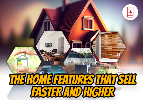 The Home Features that Sell Faster and Higher