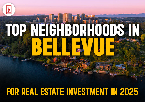 Top Neighborhoods in Bellevue for Real Estate Investment in 2025