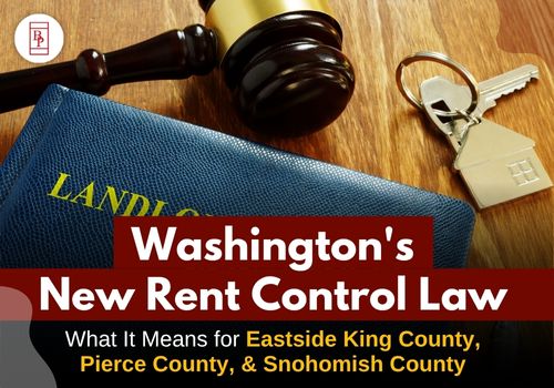 Washington's New Rent Control Law: What It Means for Eastside King County, Pierce County, and Snohomish County