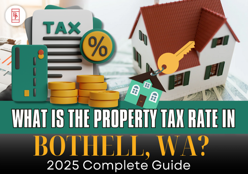 What Is the Property Tax Rate in Bothell, WA? | 2025 Complete Guide