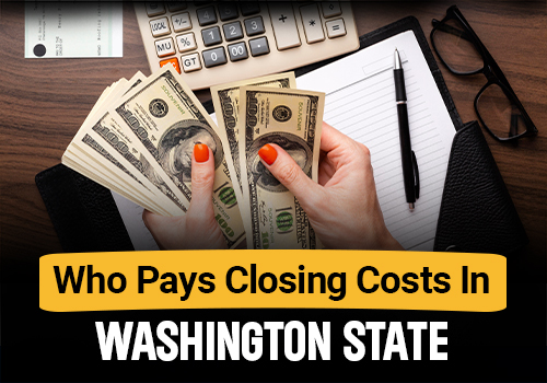 Who pays closing costs in Washington State