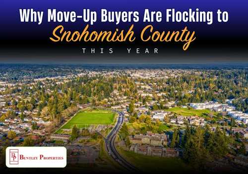 Why Move-Up Buyers Are Flocking to Snohomish County This Year